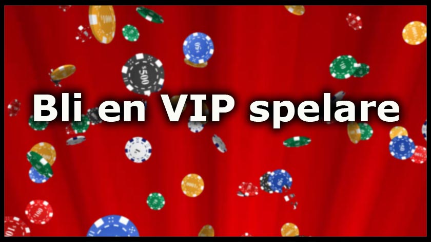 Bli en VIP spelare och ta del av förmåner